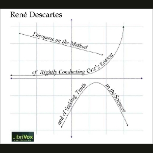 Discourse on the Method of Rightly Conducting One’s Reason and of Seeking Truth - René DESCARTES Audiobooks - Free Audio Books | Knigi-Audio.com/en/