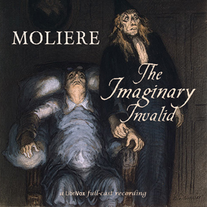 The Imaginary Invalid - Molière Audiobooks - Free Audio Books | Knigi-Audio.com/en/