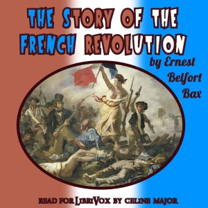 The Story of the French Revolution - Ernest Belfort BAX Audiobooks - Free Audio Books | Knigi-Audio.com/en/