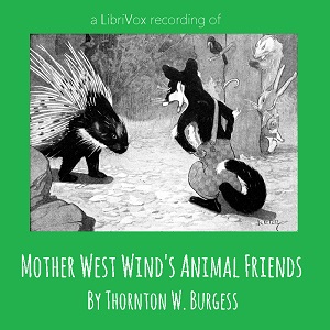 Mother West Wind's Animal Friends - Thornton W. Burgess Audiobooks - Free Audio Books | Knigi-Audio.com/en/