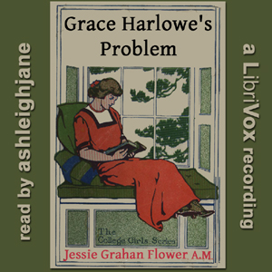Grace Harlowe's Problem - Jessie Graham Flower Audiobooks - Free Audio Books | Knigi-Audio.com/en/