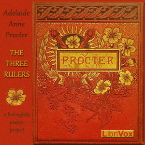 The Three Rulers - Adelaide Anne Procter Audiobooks - Free Audio Books | Knigi-Audio.com/en/