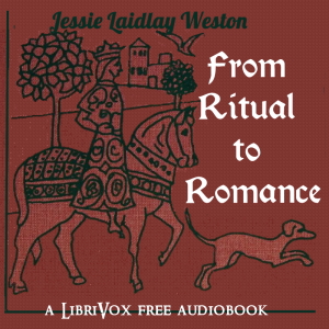 From Ritual to Romance - Jessie Laidlay Weston Audiobooks - Free Audio Books | Knigi-Audio.com/en/