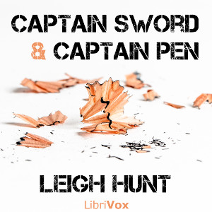 Captain Sword and Captain Pen: A Poem - Leigh HUNT Audiobooks - Free Audio Books | Knigi-Audio.com/en/