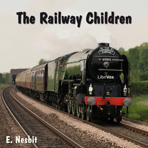 The Railway Children - E. Nesbit Audiobooks - Free Audio Books | Knigi-Audio.com/en/