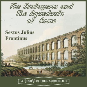 The Stratagems and The Aqueducts of Rome - Sextus Julius Frontinus Audiobooks - Free Audio Books | Knigi-Audio.com/en/