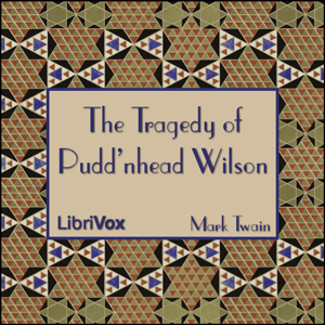 The Tragedy of Pudd'nhead Wilson (Version 2) - Mark Twain Audiobooks - Free Audio Books | Knigi-Audio.com/en/