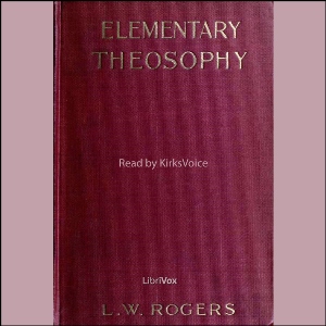 Elementary Theosophy - L. W. ROGERS Audiobooks - Free Audio Books | Knigi-Audio.com/en/