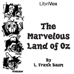 The Marvelous Land of Oz - L. Frank Baum Audiobooks - Free Audio Books | Knigi-Audio.com/en/