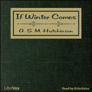 If Winter Comes - A. S. M. HUTCHINSON Audiobooks - Free Audio Books | Knigi-Audio.com/en/