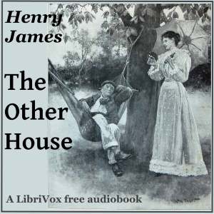 The Other House - Henry James Audiobooks - Free Audio Books | Knigi-Audio.com/en/