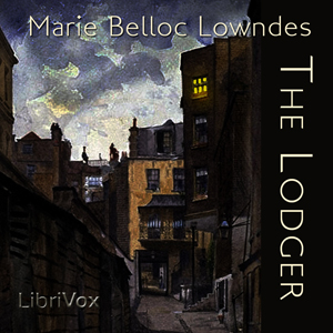 The Lodger - Marie Belloc LOWNDES Audiobooks - Free Audio Books | Knigi-Audio.com/en/