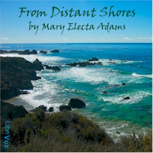 From Distant Shores - Mary Electa ADAMS Audiobooks - Free Audio Books | Knigi-Audio.com/en/