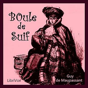 Boule de Suif (Ball of Fat - version 2) - Guy de Maupassant Audiobooks - Free Audio Books | Knigi-Audio.com/en/