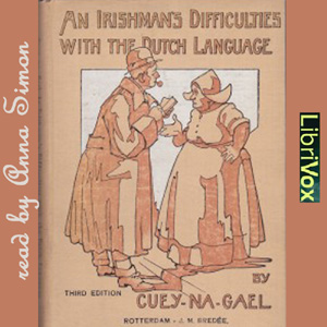 An Irishman's difficulties with the Dutch language - CUEY-NA-GAEL Audiobooks - Free Audio Books | Knigi-Audio.com/en/