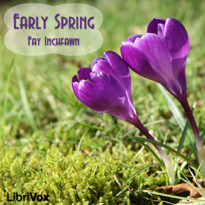 Early Spring - Fay Inchfawn Audiobooks - Free Audio Books | Knigi-Audio.com/en/