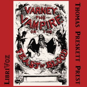 Varney, the Vampyre Vol. 1 - Thomas Peckett PREST Audiobooks - Free Audio Books | Knigi-Audio.com/en/