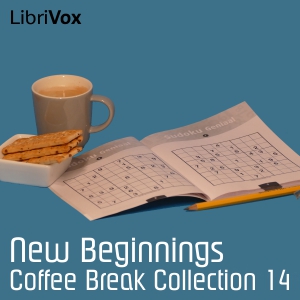Coffee Break Collection 014 - New Beginnings - Various Audiobooks - Free Audio Books | Knigi-Audio.com/en/