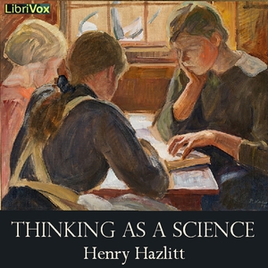 Thinking as a Science - Henry HAZLITT Audiobooks - Free Audio Books | Knigi-Audio.com/en/