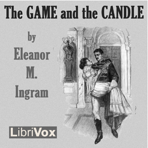 The Game and the Candle - Eleanor M. INGRAM Audiobooks - Free Audio Books | Knigi-Audio.com/en/