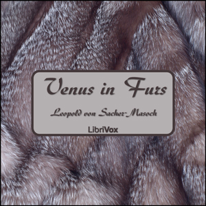 Venus in Furs - Leopold von SACHER-MASOCH Audiobooks - Free Audio Books | Knigi-Audio.com/en/