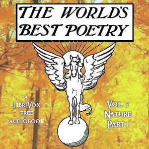 The World's Best Poetry, Volume 5: Nature (Part 1) - Various Audiobooks - Free Audio Books | Knigi-Audio.com/en/