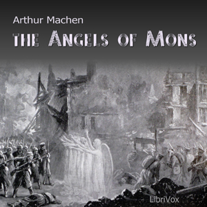 The Angels of Mons - Arthur Machen Audiobooks - Free Audio Books | Knigi-Audio.com/en/