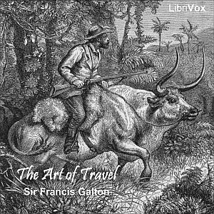 The Art of Travel - Sir Francis GALTON Audiobooks - Free Audio Books | Knigi-Audio.com/en/