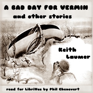 A Bad Day For Vermin by Keith Laumer - Keith Laumer Audiobooks - Free Audio Books | Knigi-Audio.com/en/