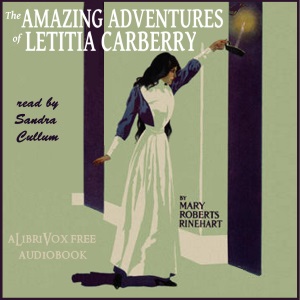 The Amazing Adventures of Letitia Carberry - Mary Roberts Rinehart Audiobooks - Free Audio Books | Knigi-Audio.com/en/