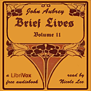 Brief Lives Volume II - John AUBREY Audiobooks - Free Audio Books | Knigi-Audio.com/en/