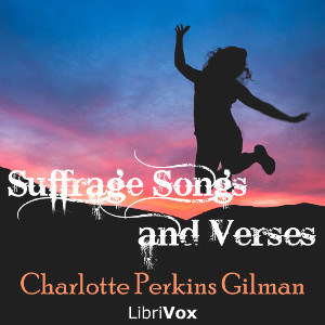 Suffrage Songs and Verses - Charlotte Perkins Gilman Audiobooks - Free Audio Books | Knigi-Audio.com/en/