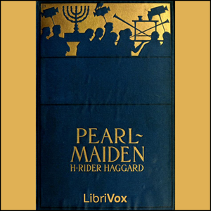 Pearl Maiden - H. Rider Haggard Audiobooks - Free Audio Books | Knigi-Audio.com/en/