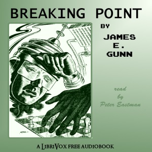 Breaking Point - James Edwin GUNN Audiobooks - Free Audio Books | Knigi-Audio.com/en/