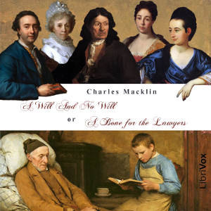 A Will and No Will or a Bone for the Lawyers - Charles MACKLIN Audiobooks - Free Audio Books | Knigi-Audio.com/en/