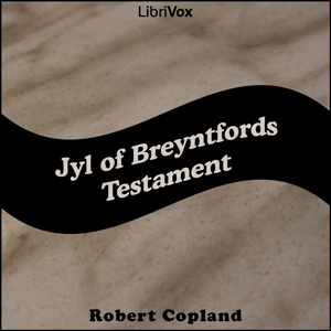 Jyl of Breyntfords Testament - Robert COPLAND Audiobooks - Free Audio Books | Knigi-Audio.com/en/