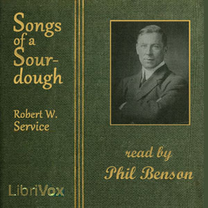 Songs of a Sourdough - Robert W. Service Audiobooks - Free Audio Books | Knigi-Audio.com/en/