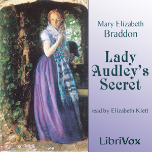 Lady Audley's Secret - Mary Elizabeth Braddon Audiobooks - Free Audio Books | Knigi-Audio.com/en/