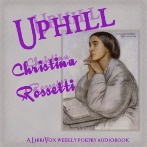 Uphill - Christina ROSSETTI Audiobooks - Free Audio Books | Knigi-Audio.com/en/