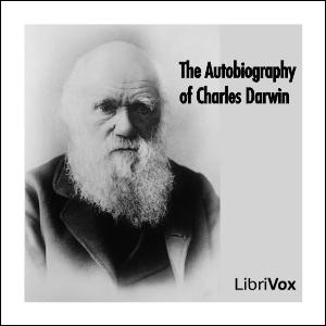 The Autobiography of Charles Darwin - Charles Darwin Audiobooks - Free Audio Books | Knigi-Audio.com/en/