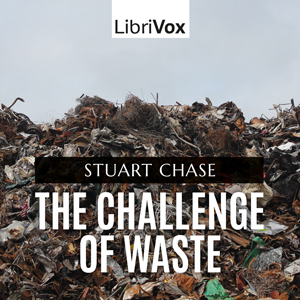 The Challenge of Waste - Stuart CHASE Audiobooks - Free Audio Books | Knigi-Audio.com/en/