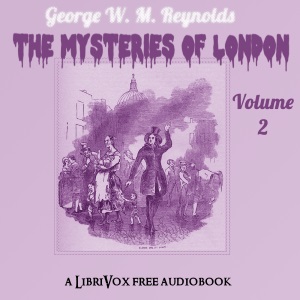 The Mysteries of London Vol. II - George W. M. REYNOLDS Audiobooks - Free Audio Books | Knigi-Audio.com/en/