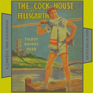 Cock-House at Fellsgarth - Talbot Baines REED Audiobooks - Free Audio Books | Knigi-Audio.com/en/