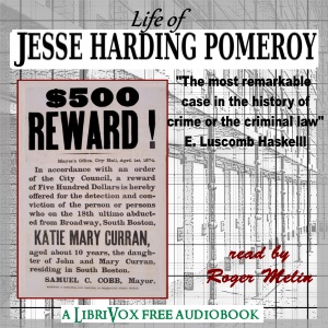 Life of Jesse Harding Pomeroy - E. Luscomb HASKELL Audiobooks - Free Audio Books | Knigi-Audio.com/en/