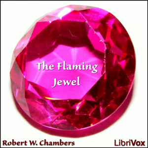 The Flaming Jewel - Robert W. Chambers Audiobooks - Free Audio Books | Knigi-Audio.com/en/