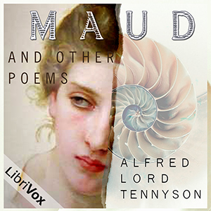 Maud, and Other Poems - Alfred, Lord Tennyson Audiobooks - Free Audio Books | Knigi-Audio.com/en/