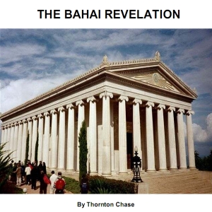 The Bahai Revelation - Thornton CHASE Audiobooks - Free Audio Books | Knigi-Audio.com/en/