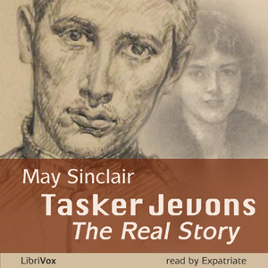 Tasker Jevons:  The Real Story - May Sinclair Audiobooks - Free Audio Books | Knigi-Audio.com/en/