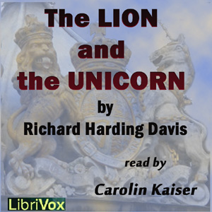 The Lion and the Unicorn - Richard Harding Davis Audiobooks - Free Audio Books | Knigi-Audio.com/en/