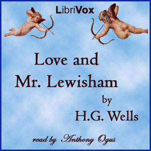 Love and Mr Lewisham - H. G. Wells Audiobooks - Free Audio Books | Knigi-Audio.com/en/